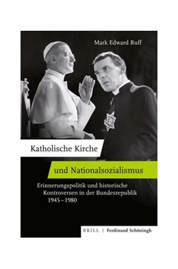 Abbildung von Ruff | Katholische Kirche und Nationalsozialismus | 1. Auflage | 2022 | beck-shop.de