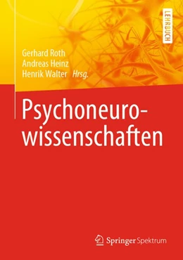 Abbildung von Roth / Heinz | Psychoneurowissenschaften | 1. Auflage | 2020 | beck-shop.de