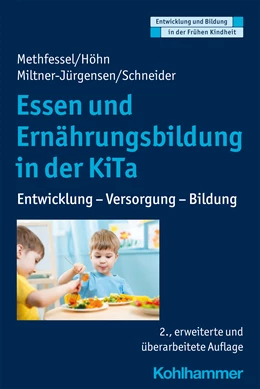 Abbildung von Methfessel / Höhn | Essen und Ernährungsbildung in der KiTa | 2. Auflage | 2021 | beck-shop.de