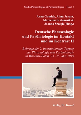 Abbildung von Gondek / Jurasz | Deutsche Phraseologie und Parömiologie im Kontakt und im Kontrast II | 1. Auflage | 2020 | 3 | beck-shop.de