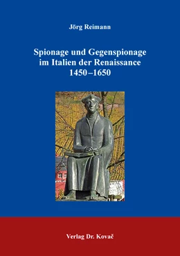 Abbildung von Reimann | Spionage und Gegenspionage im Italien der Renaissance 1450–1650 | 1. Auflage | 2020 | 104 | beck-shop.de