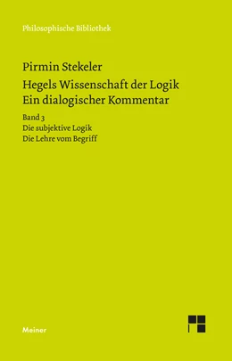 Abbildung von Stekeler / Hegel | Hegels Wissenschaft der Logik. Ein dialogischer Kommentar | 1. Auflage | 2022 | 692 | beck-shop.de