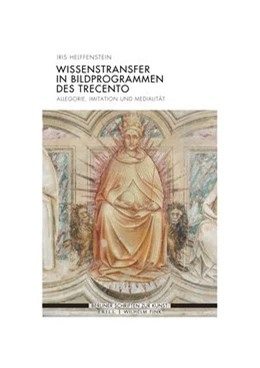 Abbildung von Helffenstein | Wissenstransfer in Bildprogrammen des Trecento | 1. Auflage | 2020 | beck-shop.de