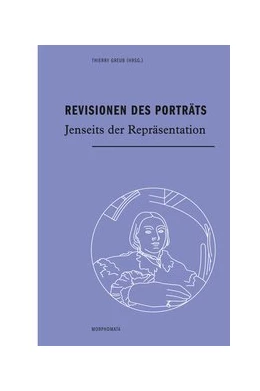 Abbildung von Greub | Revisionen des Porträts | 1. Auflage | 2020 | beck-shop.de