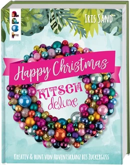 Abbildung von Sand | Happy Christmas mit Kitsch Deluxe | 2. Auflage | 2020 | beck-shop.de