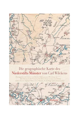 Abbildung von Hoffmann | Die geographische Karte des Niederstifts Münster von Carl Wilckens | 1. Auflage | 2023 | beck-shop.de