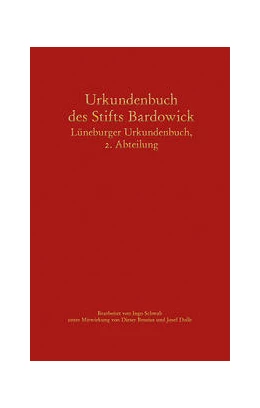 Abbildung von Schwab | Urkundenbuch des Stifts Bardowick | 1. Auflage | 2022 | beck-shop.de
