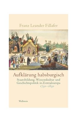 Abbildung von Fillafer | Aufklärung habsburgisch | 1. Auflage | 2020 | beck-shop.de