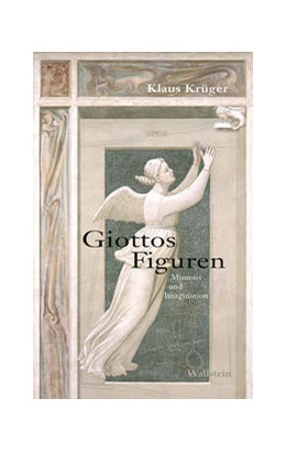 Abbildung von Krüger | Giottos Figuren | 1. Auflage | 2023 | beck-shop.de