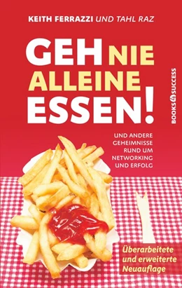 Abbildung von Ferrazzi / Raz | Geh nie alleine essen! - Neuauflage | 1. Auflage | 2020 | beck-shop.de