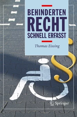 Abbildung von Eissing | Behindertenrecht - Schnell erfasst | 1. Auflage | 2007 | beck-shop.de