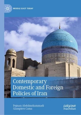 Abbildung von Abdolmohammadi / Cama | Contemporary Domestic and Foreign Policies of Iran | 1. Auflage | 2020 | beck-shop.de