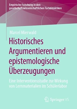 Abbildung von Mierwald | Historisches Argumentieren und epistemologische Überzeugungen | 1. Auflage | 2020 | beck-shop.de