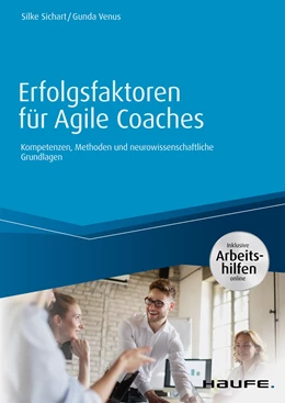 Abbildung von Sichart / Venus | Erfolgsfaktoren für Agile Coaches - inklusive Arbeitshilfen online | 1. Auflage | 2020 | beck-shop.de