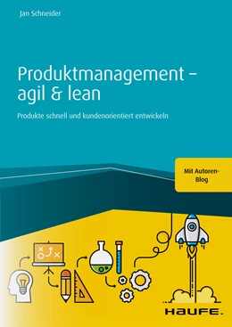 Abbildung von Schneider | Produktmanagement - agil und lean | 1. Auflage | 2021 | beck-shop.de