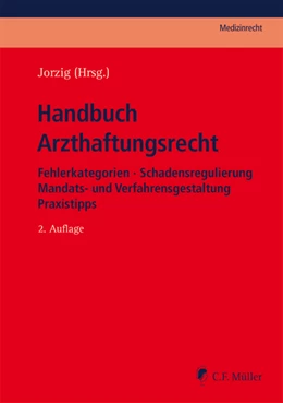 Abbildung von Jorzig (Hrsg.) | Handbuch Arzthaftungsrecht | 2. Auflage | 2021 | beck-shop.de