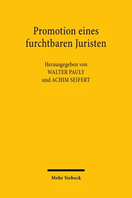 Abbildung von Pauly / Seifert | Promotion eines furchtbaren Juristen | 1. Auflage | 2020 | beck-shop.de