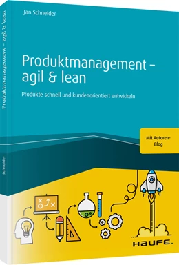 Abbildung von Schneider | Produktmanagement - agil & lean | 1. Auflage | 2021 | beck-shop.de