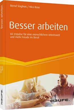 Abbildung von Slaghuis / Rose | Besser arbeiten | 1. Auflage | 2020 | beck-shop.de