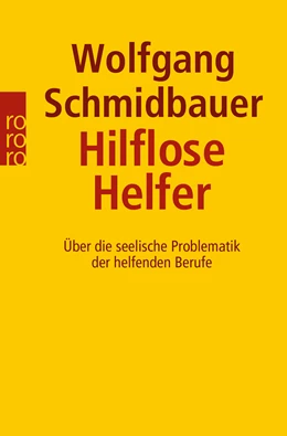 Abbildung von Schmidbauer | Hilflose Helfer | 22. Auflage | 1992 | beck-shop.de