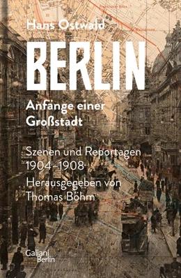 Abbildung von Ostwald / Böhm | Berlin - Anfänge einer Großstadt | 1. Auflage | 2020 | beck-shop.de