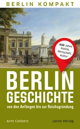 Abbildung von Cobbers | Berlin-Geschichte von den Anfängen bis zur Reichsgründung | 1. Auflage | 2021 | beck-shop.de