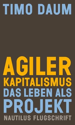 Abbildung von Daum | Agiler Kapitalismus | 1. Auflage | 2020 | beck-shop.de