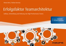 Abbildung von Reis / Kermas | Erfolgsfaktor Teamarchitektur | 1. Auflage | 2020 | beck-shop.de