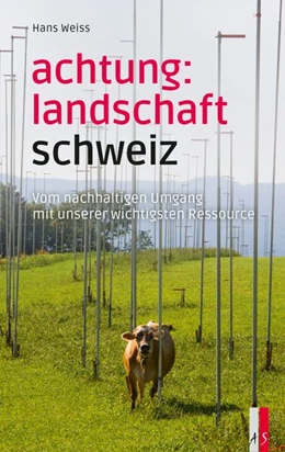 Abbildung von Weiss | Achtung: Landschaft Schweiz | 1. Auflage | 2021 | beck-shop.de