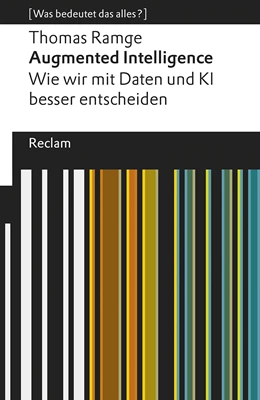 Abbildung von Ramge | Augmented Intelligence. Wie wir mit Daten und KI besser entscheiden | 1. Auflage | 2020 | beck-shop.de