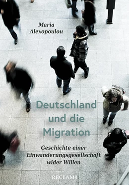 Abbildung von Alexopoulou | Deutschland und die Migration | 1. Auflage | 2020 | beck-shop.de