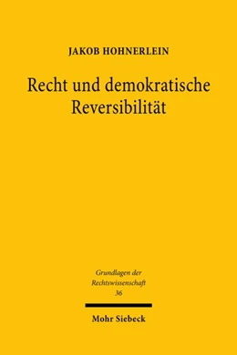 Abbildung von Hohnerlein | Recht und demokratische Reversibilität | 1. Auflage | 2020 | beck-shop.de