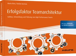 Abbildung von Kermas / Reis | Erfolgsfaktor Teamarchitektur | 1. Auflage | 2020 | beck-shop.de