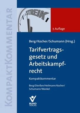 Abbildung von Berg / Kocher | Tarifvertragsgesetz und Arbeitskampfrecht | 7. Auflage | 2020 | beck-shop.de