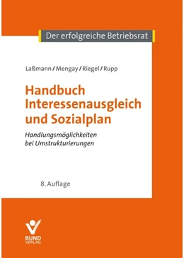 Abbildung von Laßmann / Mengay | Handbuch Interessenausgleich und Sozialplan | 8. Auflage | 2020 | beck-shop.de