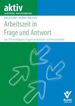 Abbildung von Wirlitsch / Reinke | Arbeitszeit in Frage und Antwort | 1. Auflage | 2022 | beck-shop.de