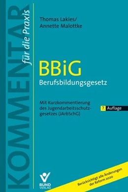 Abbildung von Lakies / Malottke | BBiG Berufsbildungsgesetz | 7. Auflage | 2020 | beck-shop.de