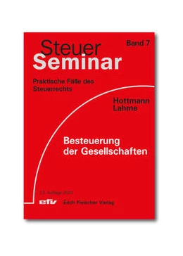 Abbildung von Hottmann / Lahme | Besteuerung der Gesellschaften | 13. Auflage | 2021 | beck-shop.de