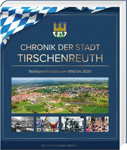 Abbildung von Chronik der Stadt Tirschenreuth | 1. Auflage | 2020 | beck-shop.de