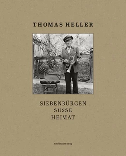 Abbildung von Heller | Siebenbürgen süsse Heimat | 1. Auflage | 2020 | beck-shop.de