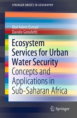 Abbildung von Adem Esmail / Geneletti | Ecosystem Services for Urban Water Security | 1. Auflage | 2020 | beck-shop.de