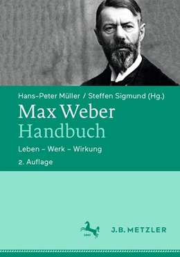 Abbildung von Müller / Sigmund | Max Weber-Handbuch | 2. Auflage | | beck-shop.de