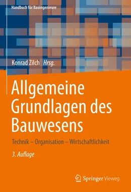 Abbildung von Zilch | Allgemeine Grundlagen des Bauwesens | 3. Auflage | 2023 | beck-shop.de