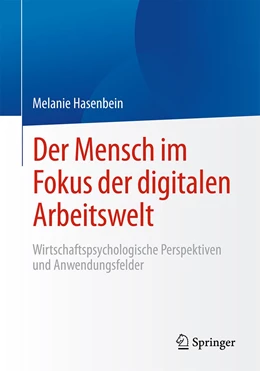 Abbildung von Hasenbein | Der Mensch im Fokus der digitalen Arbeitswelt | 1. Auflage | 2020 | beck-shop.de