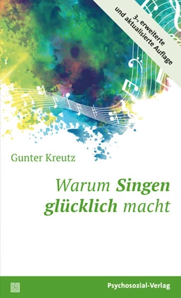 Abbildung von Kreutz | Warum Singen glücklich macht | 1. Auflage | 2020 | beck-shop.de