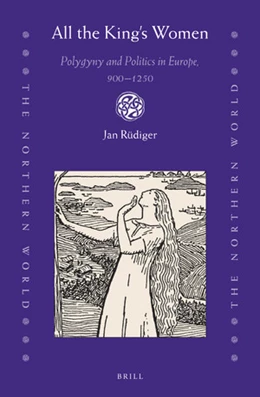 Abbildung von Rüdiger | All the King’s Women: Polygyny and Politics in Europe, 900–1250 | 1. Auflage | 2020 | 88 | beck-shop.de