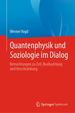 Abbildung von Vogd | Quantenphysik und Soziologie im Dialog | 1. Auflage | 2020 | beck-shop.de