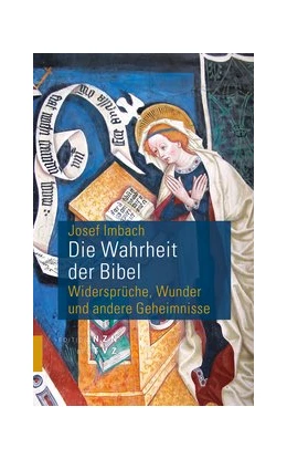 Abbildung von Imbach | Die Wahrheit der Bibel | 1. Auflage | 2020 | beck-shop.de