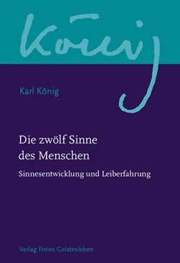 Abbildung von König / Steel | Die zwölf Sinne des Menschen | 1. Auflage | 2022 | beck-shop.de