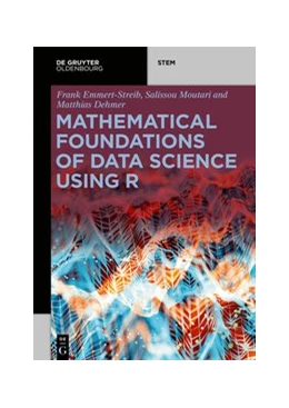 Abbildung von Emmert-Streib / Moutari | Mathematical Foundations of Data Science Using R | 1. Auflage | 2020 | beck-shop.de